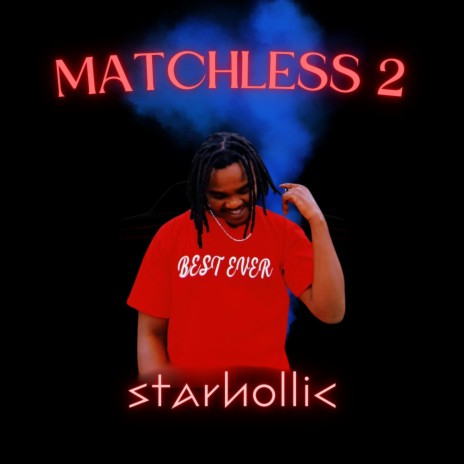 MATCHLESS II | Boomplay Music