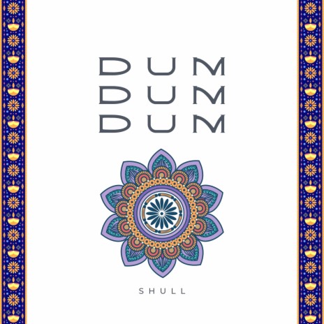 Dum Dum Dum | Boomplay Music