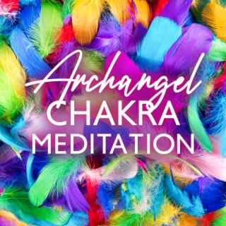 Archangel Chakra Meditation: Angelik Reiki, Balance for Enlightenment
