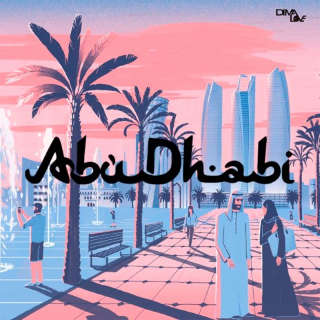Abu Dhabi | Boomplay Music