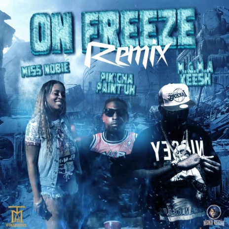 On Freeze Remix (Clean) ft. Miss Nobie & Pikcha Paintuh | Boomplay Music