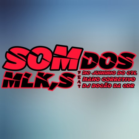 SOM DOS MLK,S8 | Boomplay Music