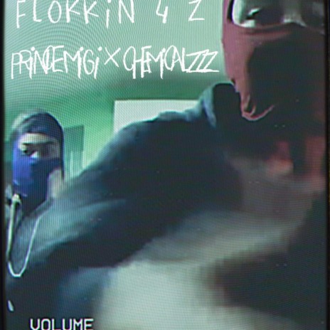 Flokkin 4 Z ft. Chemicalzzz