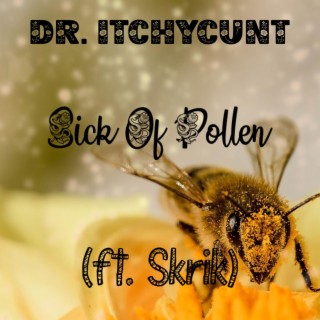 Sick Of Pollen