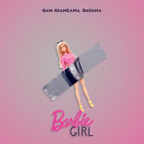 Barbie Girl ft. Dayana | Boomplay Music