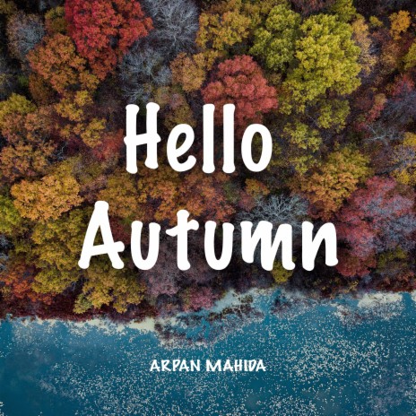 Hello Autumn | Boomplay Music