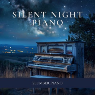 Silent Night Piano: Calmness and Comfort