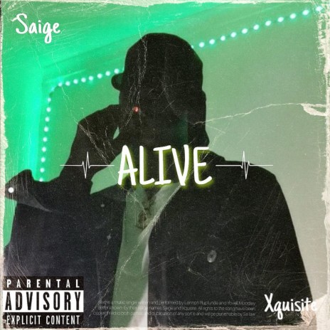 ALIVE ft. Xquisite