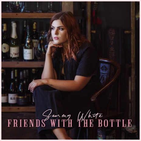 Friends With The Bottle | Boomplay Music