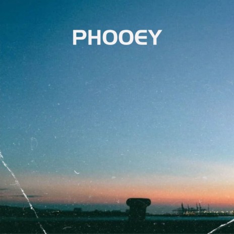 Phooey | Boomplay Music