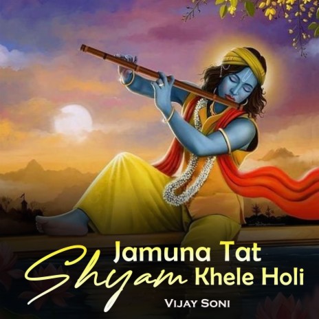 Jamuna Tat Shyam Khele Holi | Boomplay Music