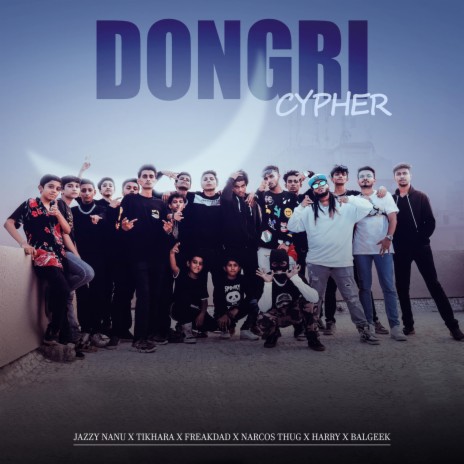 Dongri Cypher ft. Thikhara, Freak Dad, Narcos Thug, Harry & Balgeek | Boomplay Music