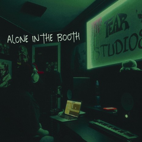 Alone in the Booth | Boomplay Music