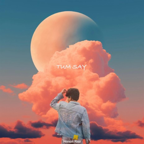 Tum Say | Boomplay Music