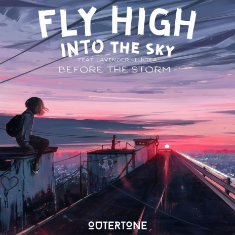 Fly High Into The Sky (feat. LavenderMilkTea) | Boomplay Music