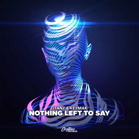 Nothing Left To Say ft. KEYMAK | Boomplay Music