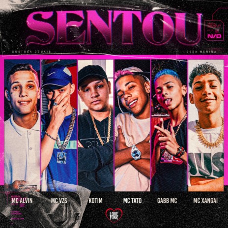 Sentou ft. MC VZS, MC Xangai, Love Funk, MC Alvin & Gabb MC | Boomplay Music