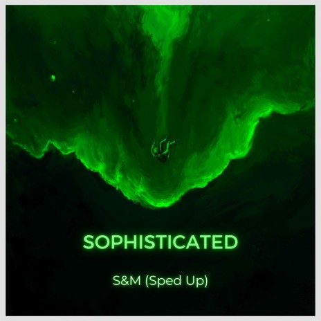 S&M (Sped Up) | Boomplay Music