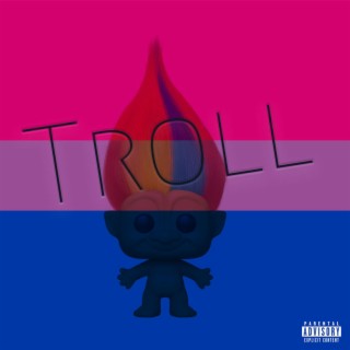 Troll lyrics | Boomplay Music