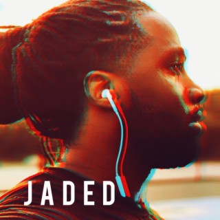 Jaded