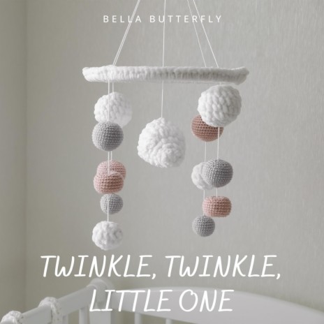 Twinkle, Twinkle, Little One (Instrumental)
