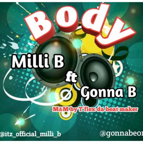 Body ft. Gonna b | Boomplay Music