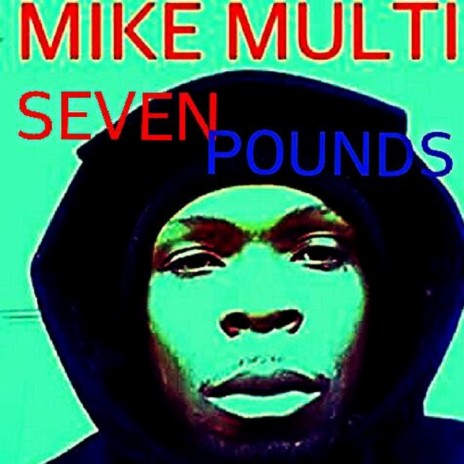 Seven Pounds | Boomplay Music