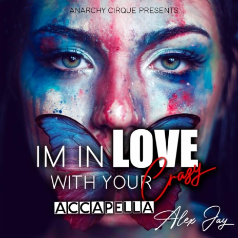 I'm in Love With Your Crazy Accapella | Boomplay Music