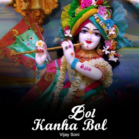 Bol Kanha Bol | Boomplay Music