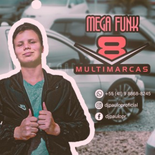 MEGA FUNK V8 Multimarcas VOL. 2 - 2022