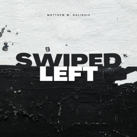 Swiped Left (Radio Edit) | Boomplay Music