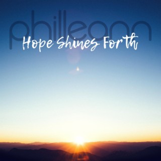 Hope Shines Forth