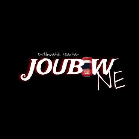 Joubow Ne | Boomplay Music