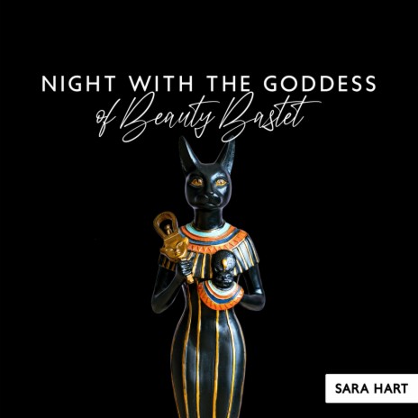 Night with the Goddess of Beauty Bastet