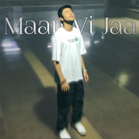 Maan Vi Jaa ft. Kritikal