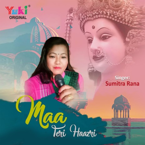 Maa Teri Haazri | Boomplay Music