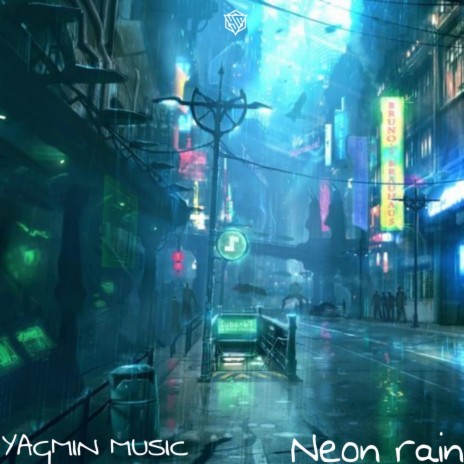 Neon rain | Boomplay Music