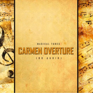 Carmen Overture (8D Audio)