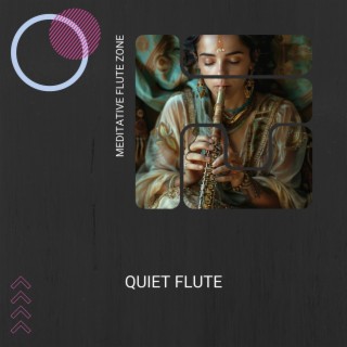 Quiet Flute: Melodies for Peaceful Interlude