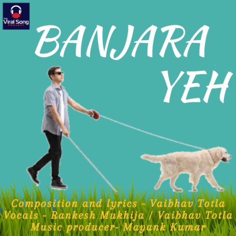 Banjara Yeh ft. Heisenberg | Boomplay Music