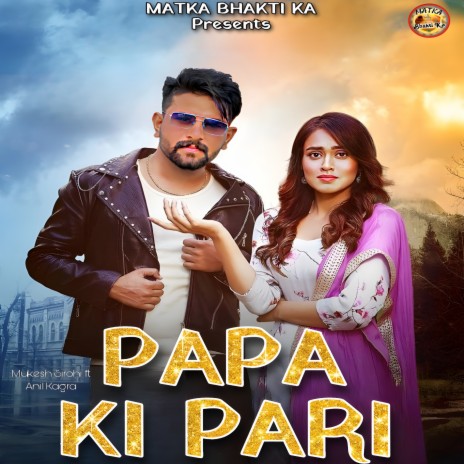 Papa Ki Pari ft. Vikram Kakot | Boomplay Music