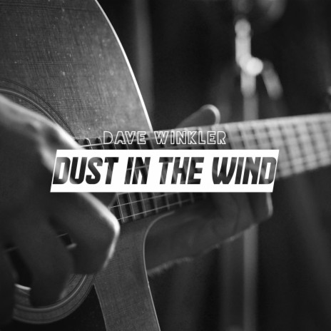 Dust In The Wind | Boomplay Music