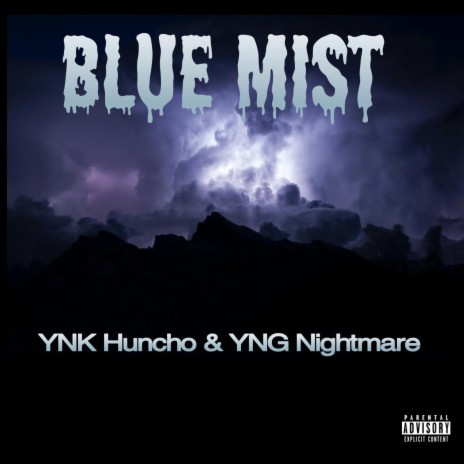 Blue Mist ft. YNG Nightmare