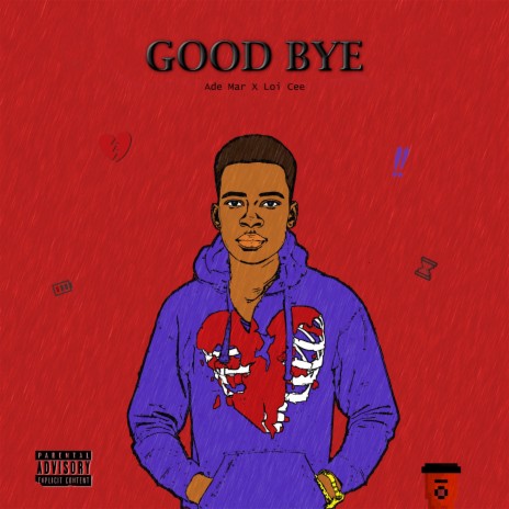 Good Bye (feat. Loi Cee)