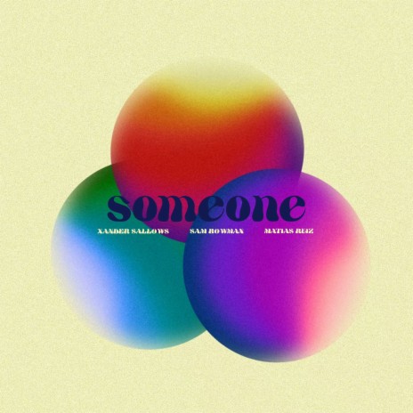 Someone (Remix) ft. Sam Bowman & Matias Ruiz