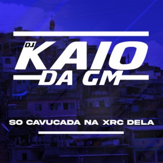 SO CAVUCADA NA XRC DELA