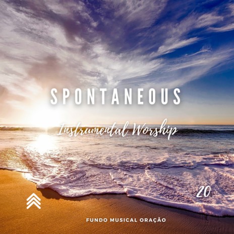 Spontaneous Instrumental Worship 20 (Instrumental) | Boomplay Music