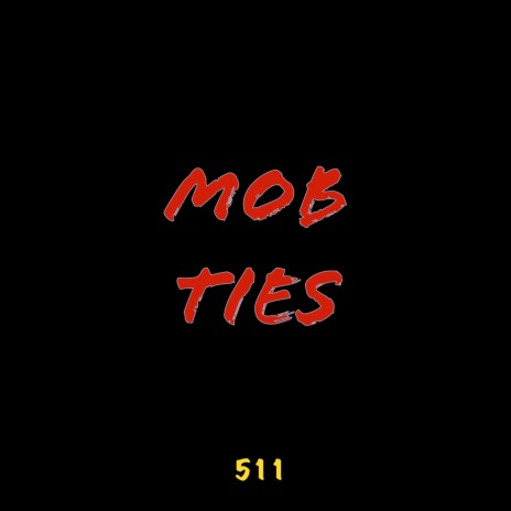 Mob Ties | Boomplay Music