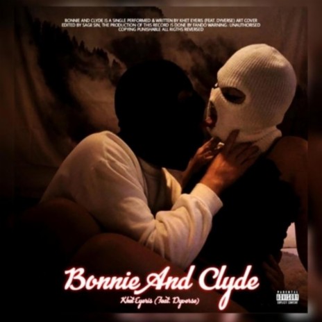 Bonnie And Clyde (feat. Dyverse) | Boomplay Music