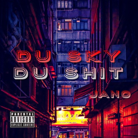 Du sky du shit | Boomplay Music